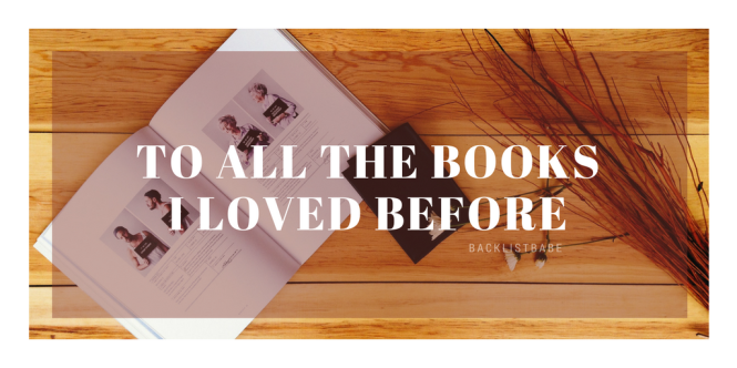 To All the Books I Loved Before